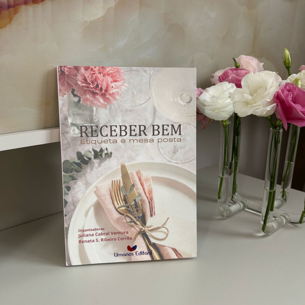 Livro Receber bem - Etiqueta e mesa posta